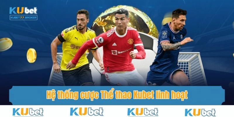 Ưu điểm vượt trội nhằm nâng cao chất lượng cá độ Thể thao Kubet